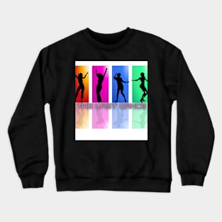 The last dance Crewneck Sweatshirt